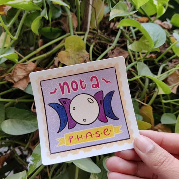 Not a phase sticker